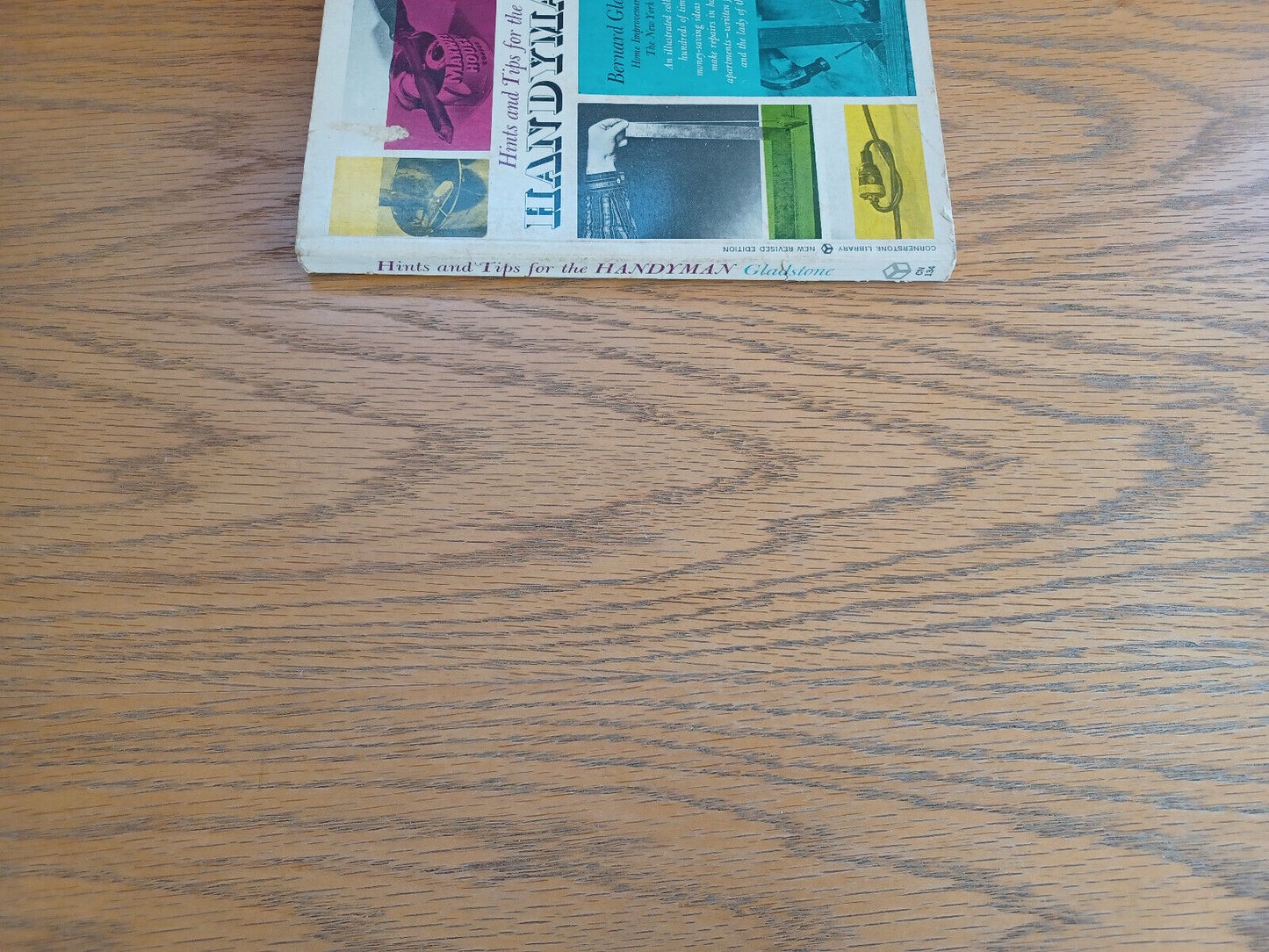 Hints and Tips for the Handyman Bernard Gladstone 1969 Cornerstone Library Paper