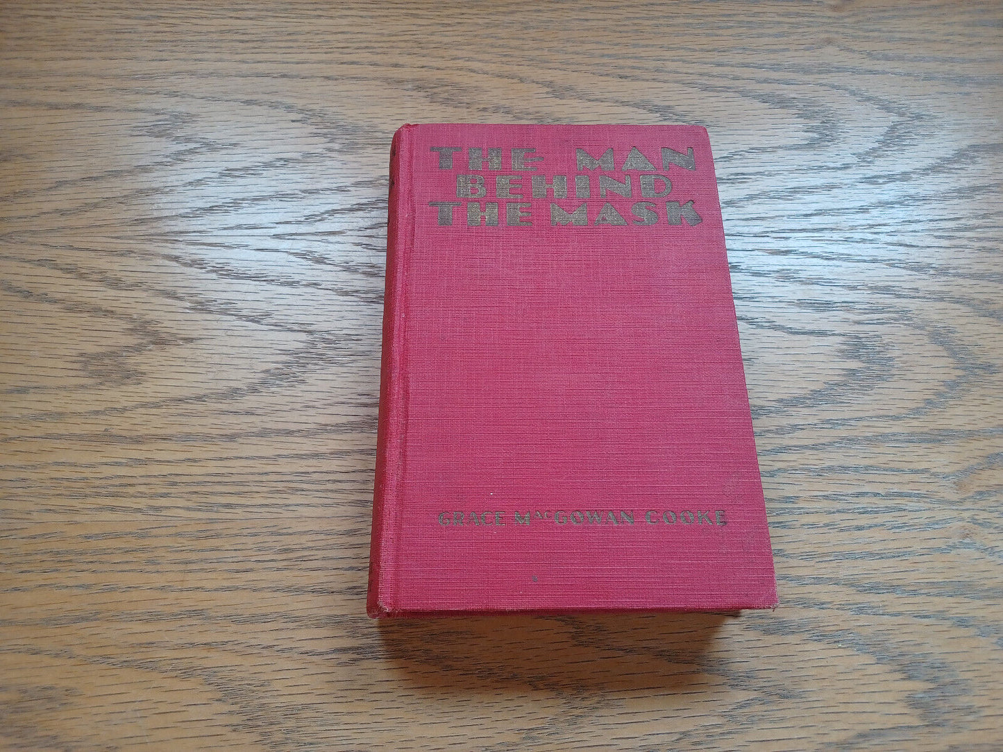 The Man Behind The Mask By Grace Cooke 1927