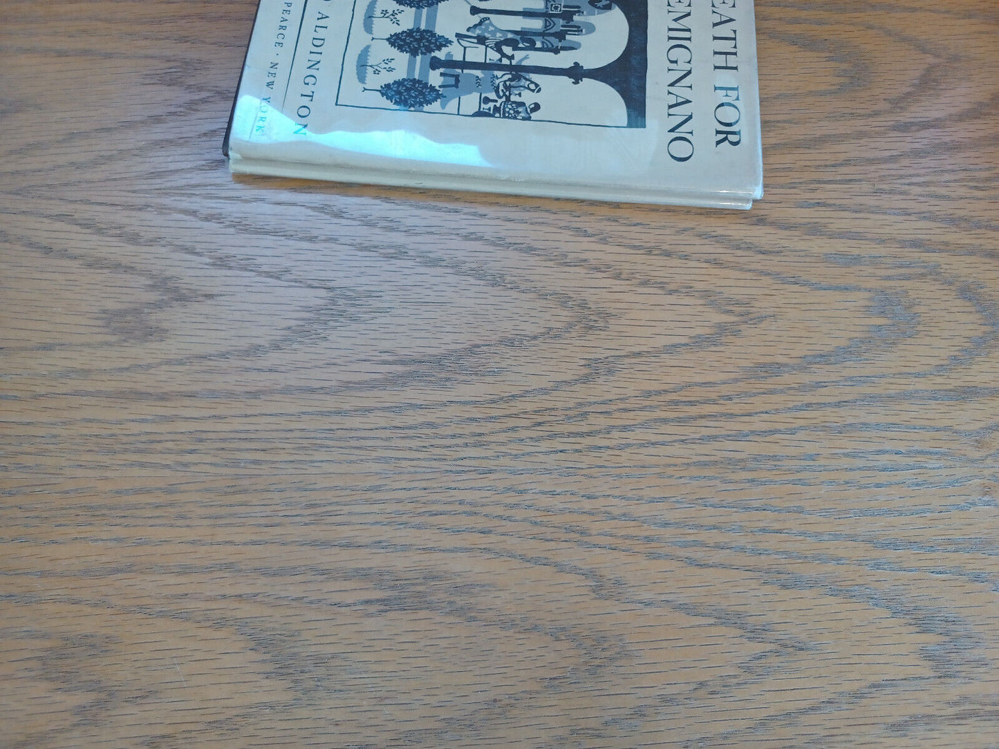 A Wreath for San Gemignano Richard Aldington 1945 Duell Sloan and Pearce