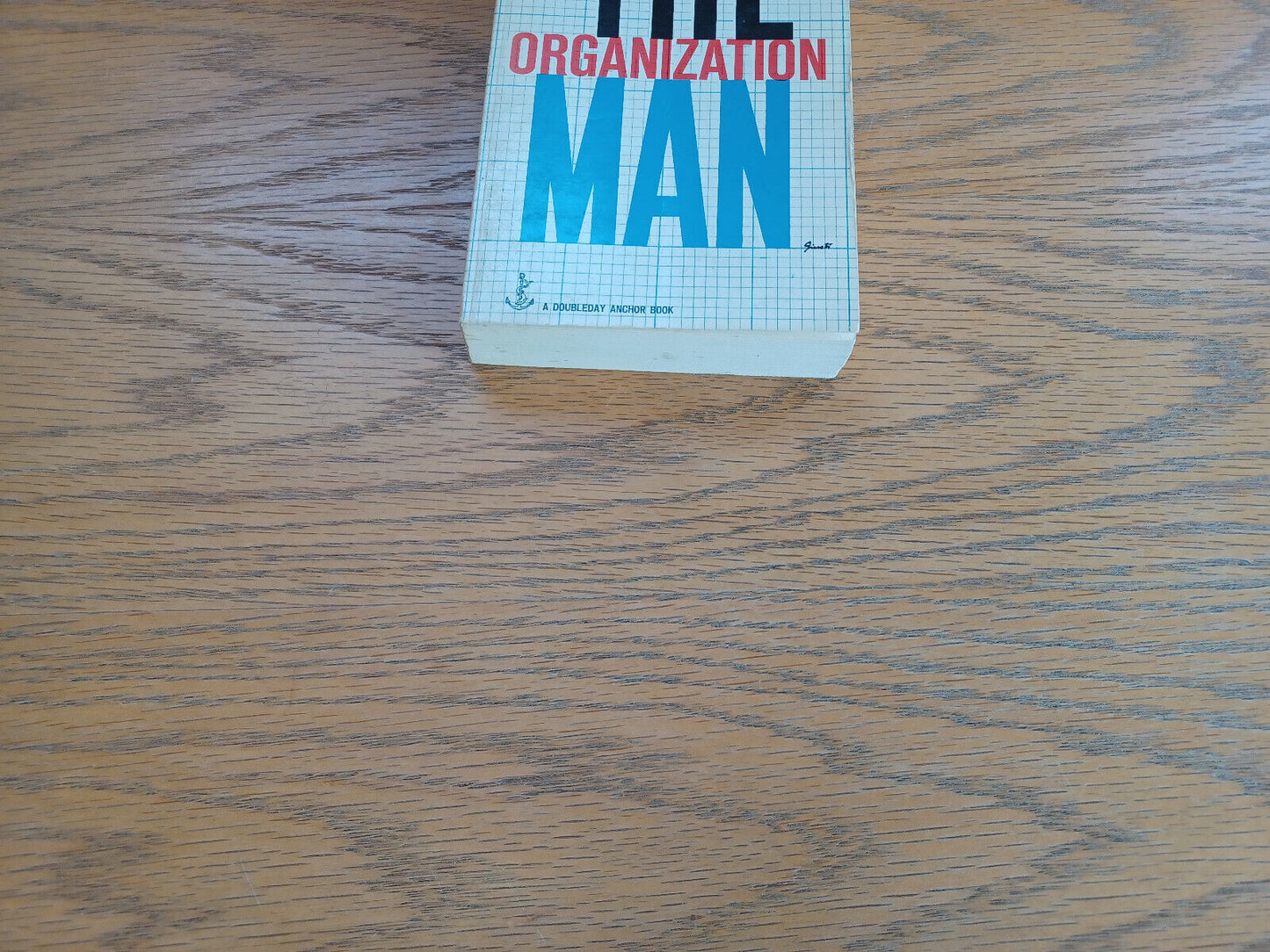 The Organization Man William H Whyte Jr 1957 Doubleday Paperback