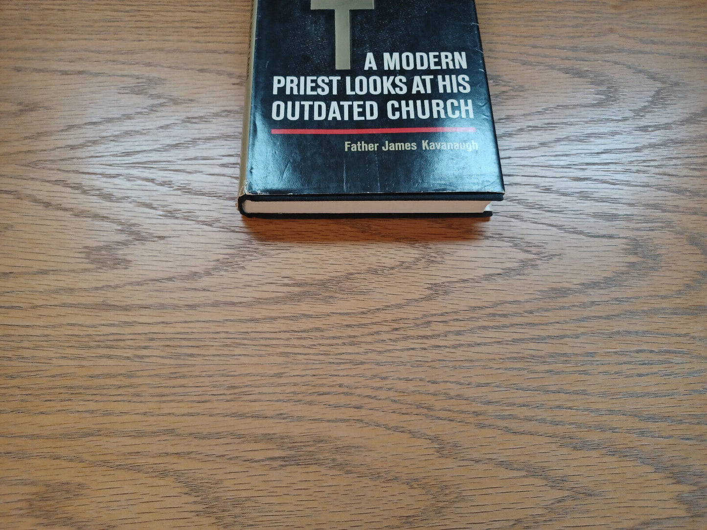 A Modern Priest Looks At His Outdated Church 1967 Dust Jacket