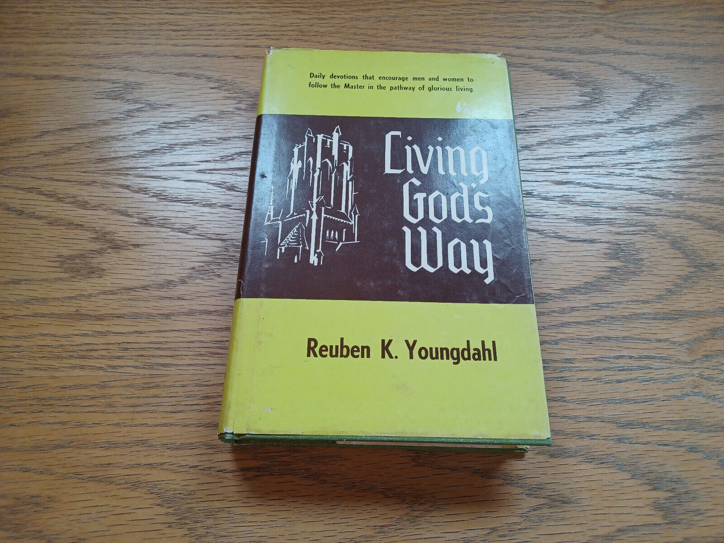 Living Gods Way By Reuben Youngdahl 1966 Dust Jacket