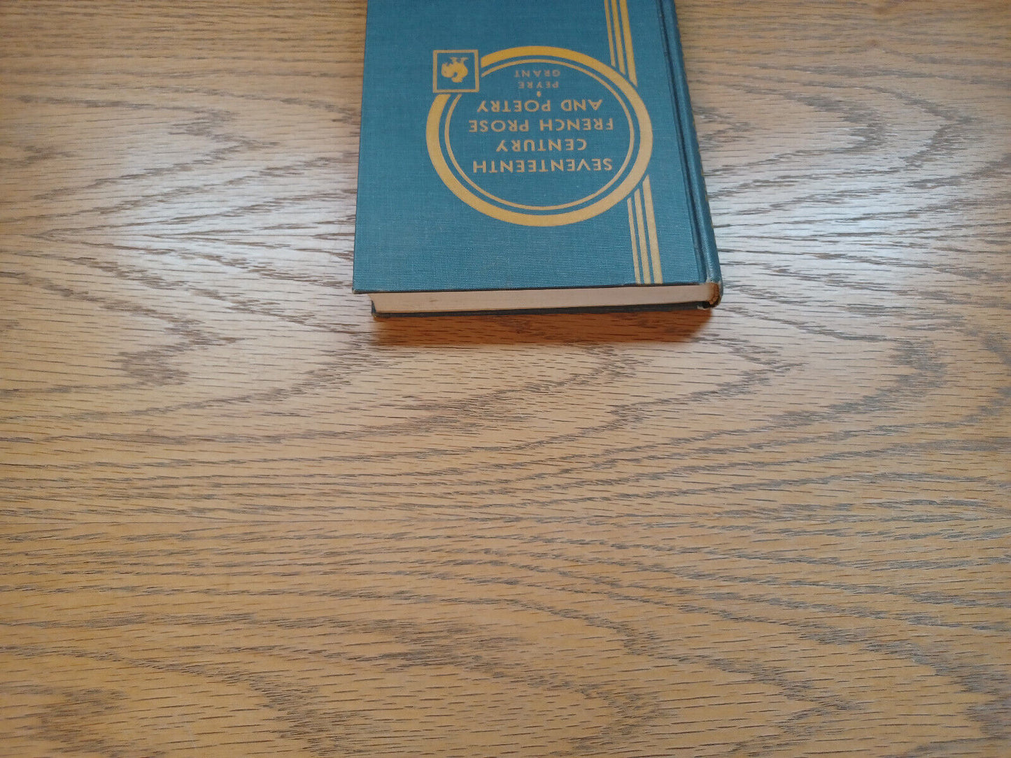 Seventeenth Century French Prose And Poetry By Henri Peyre 1937
