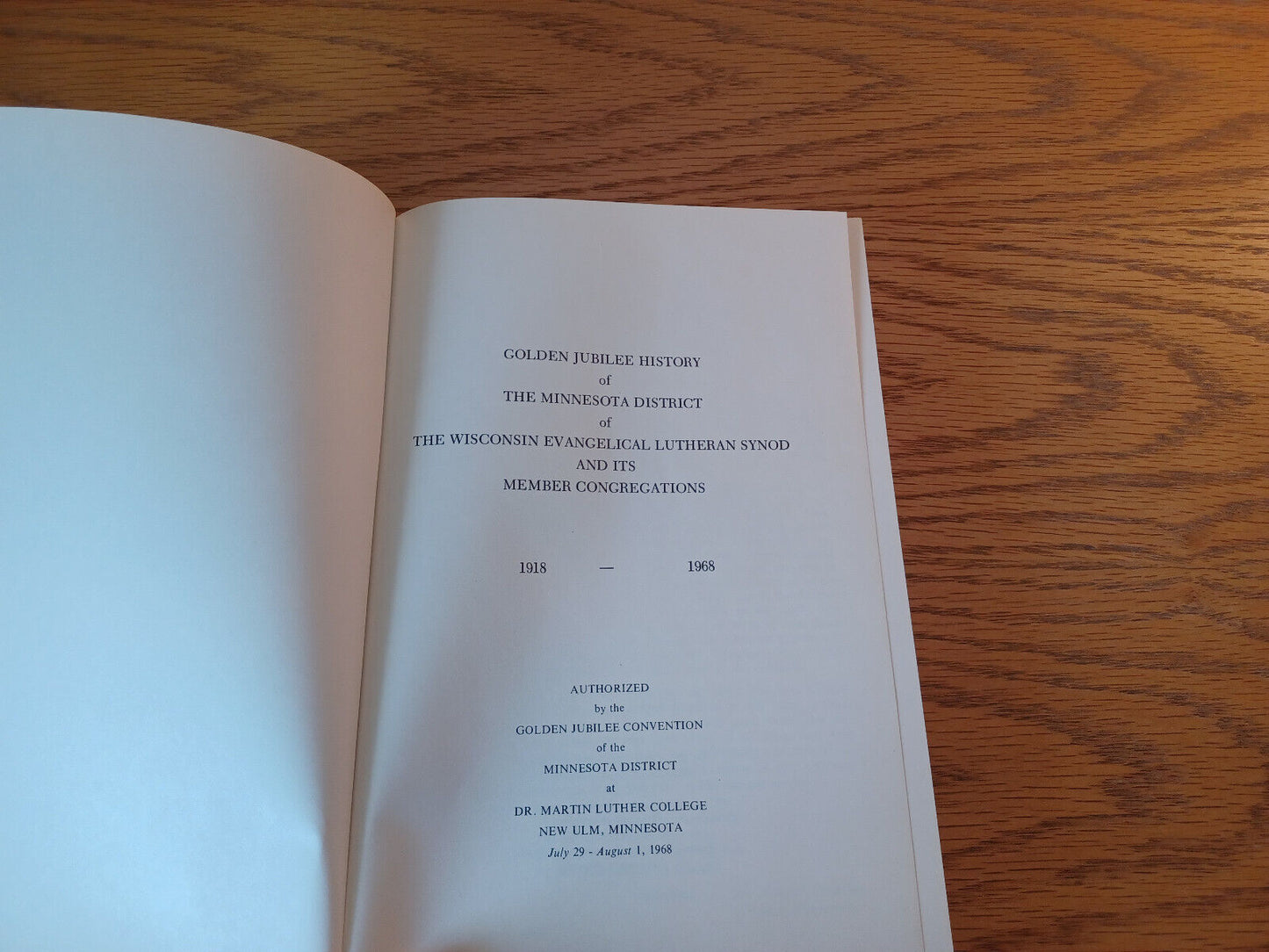 Golden Jubilee History Of The Minnesota District Of The Wisconsin Evangelical Lu