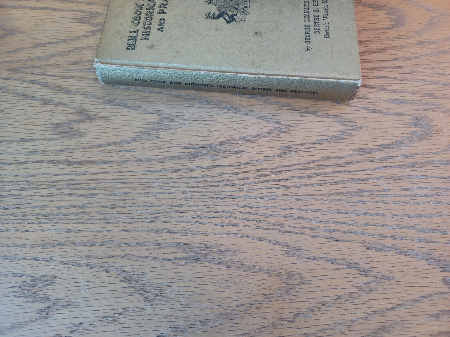Bull Cook And Authentic Historical Recipes And Practices George Leonard Herter 1