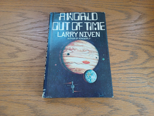 A World Out of Time Larry Niven 1976 Book Club Edition Holt Rinehart and Winston