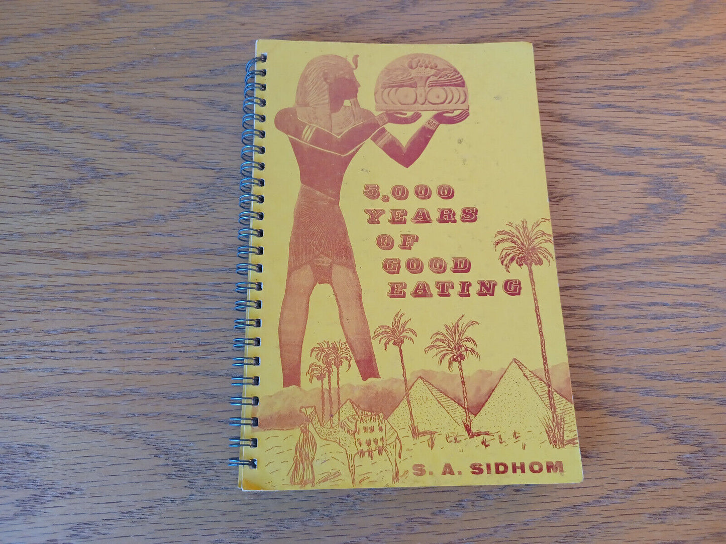 5,000 Years Of Good Eating S A Sidhom 1968 Cookbook