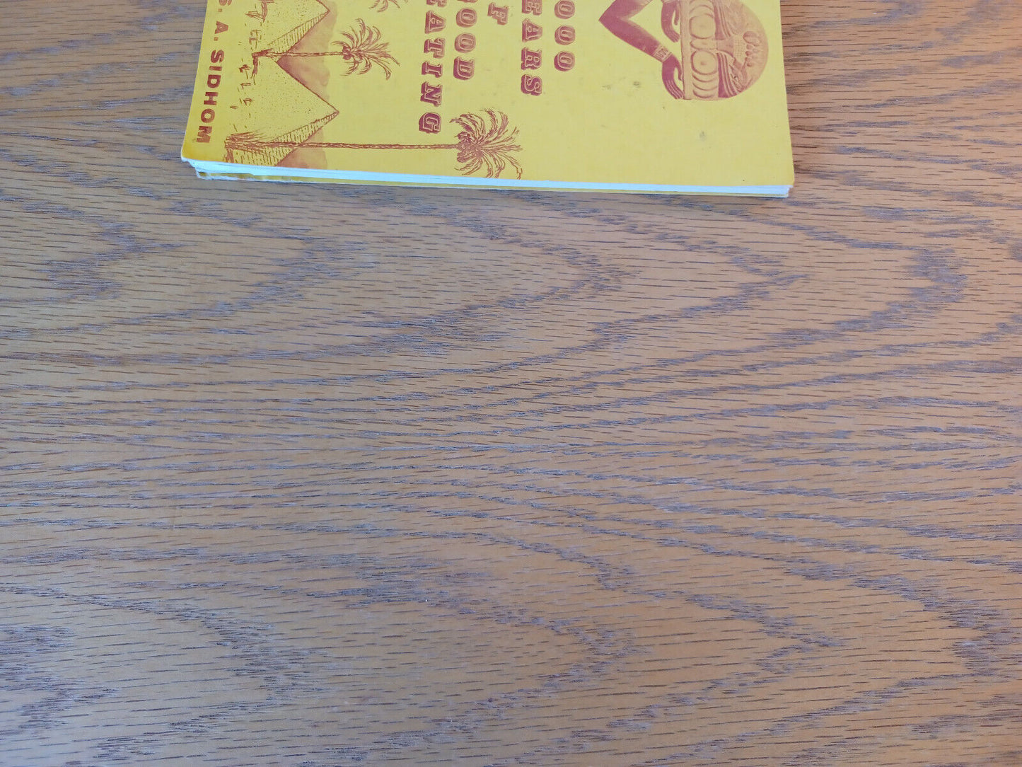5,000 Years Of Good Eating S A Sidhom 1968 Cookbook