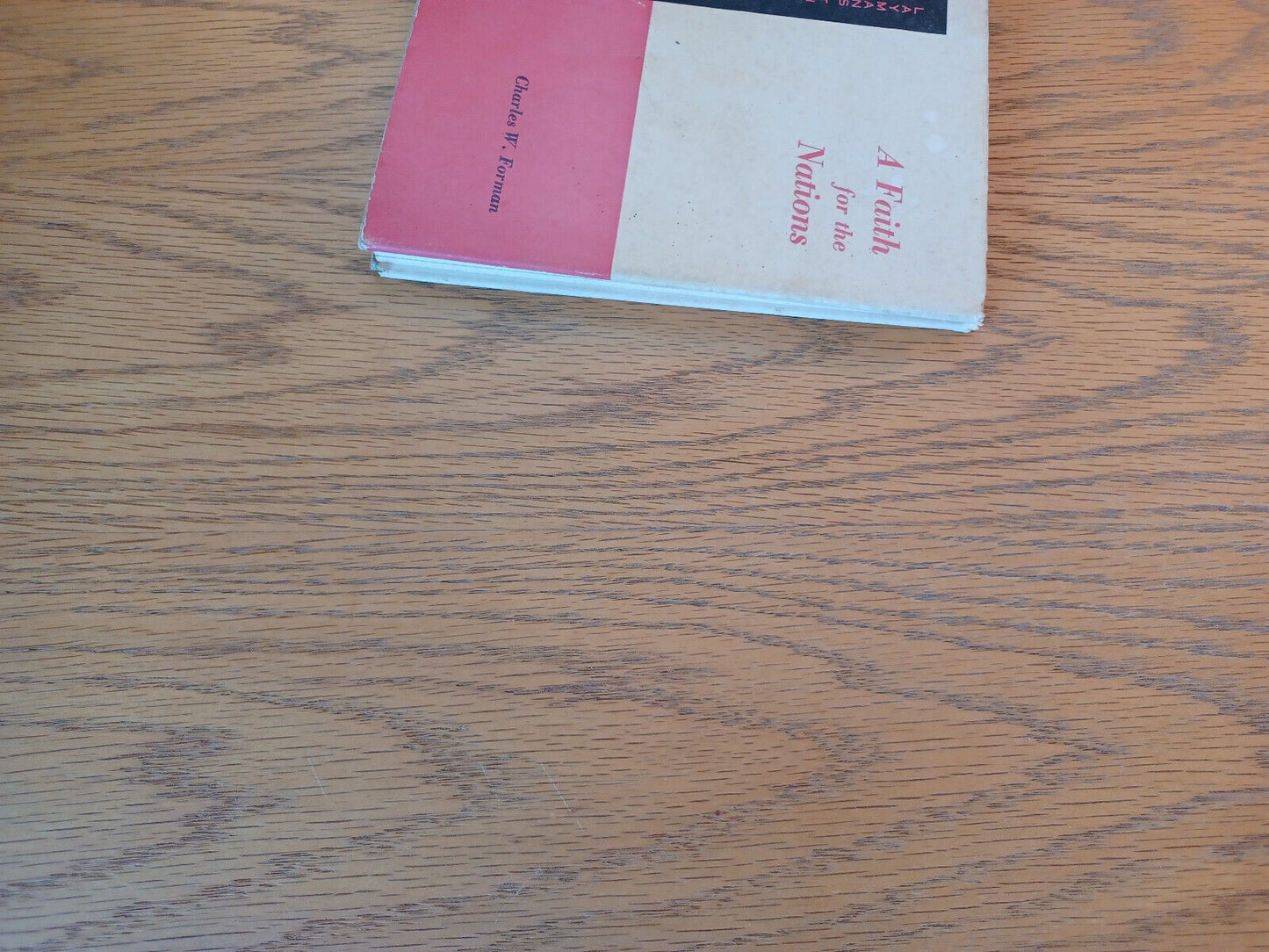 A Faith For The Nations Charles W Forman 1957 Hardcover Dust Jacket Westminster