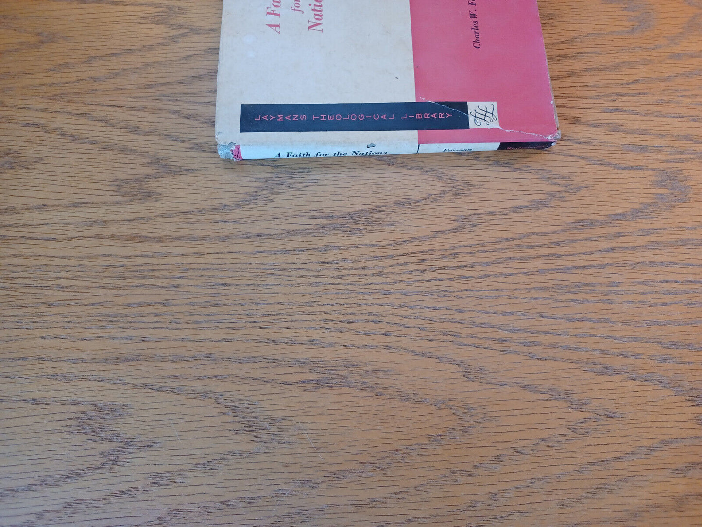 A Faith For The Nations Charles W Forman 1957 Hardcover Dust Jacket Westminster