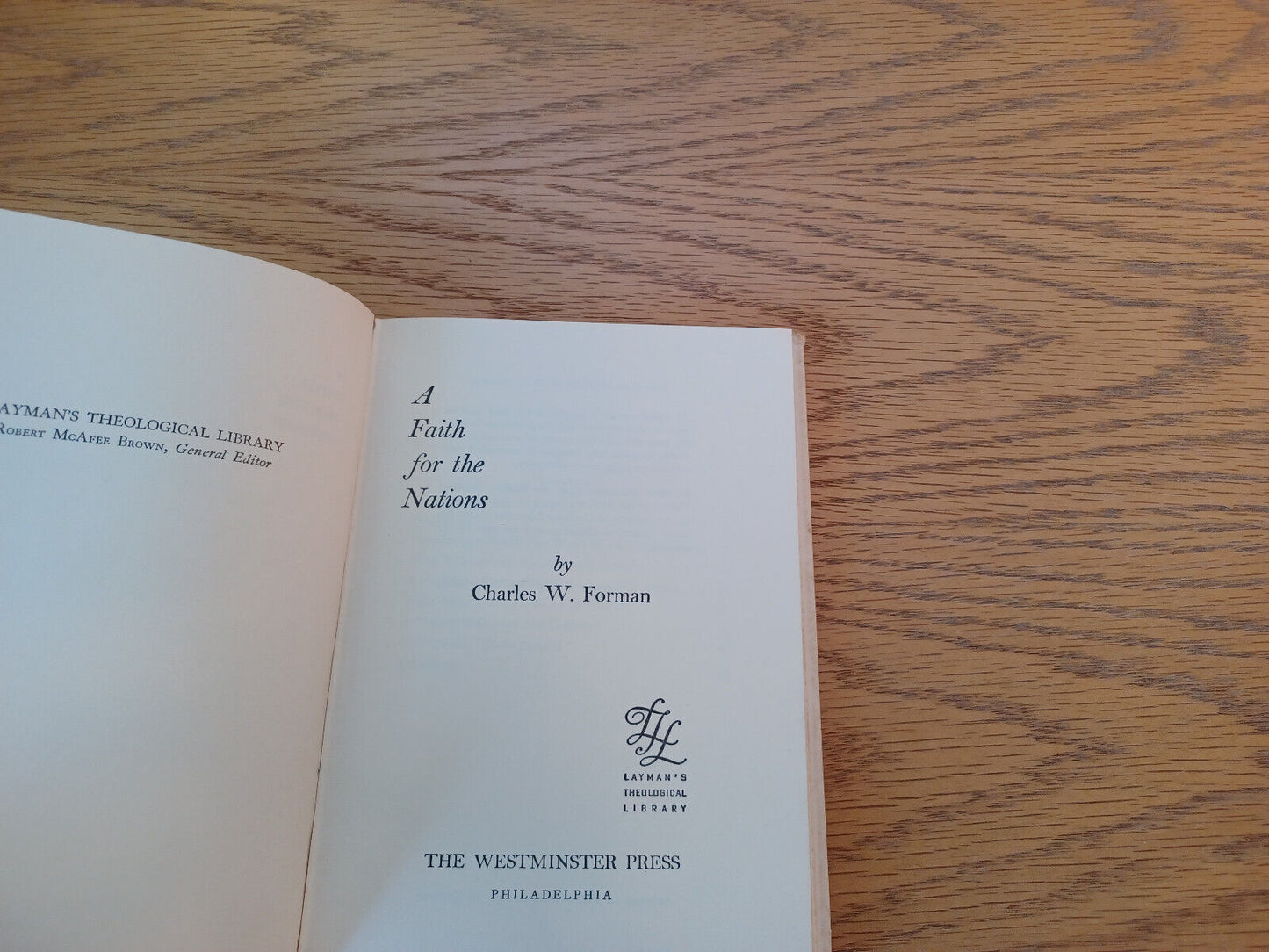 A Faith For The Nations Charles W Forman 1957 Hardcover Dust Jacket Westminster