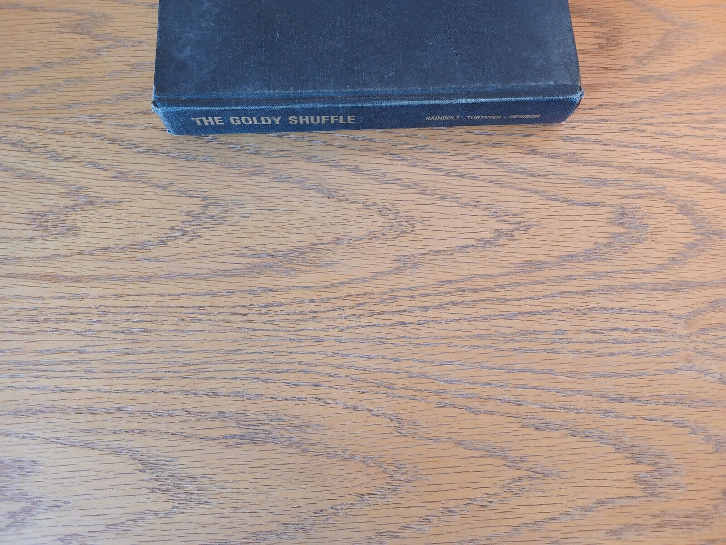 The Goldy Shuffle Richard Rainbolt And Ralph Turtinen 1971 Hardcover Signed T. S