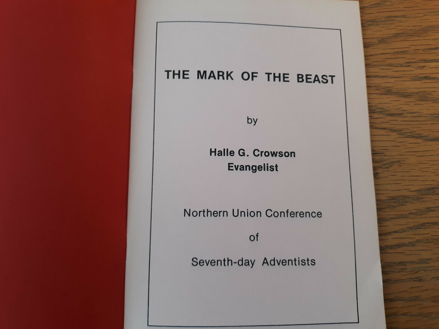 The Mark Of The Beast Halle G Crowson 1975 Northern Union Conference Of Seventh-