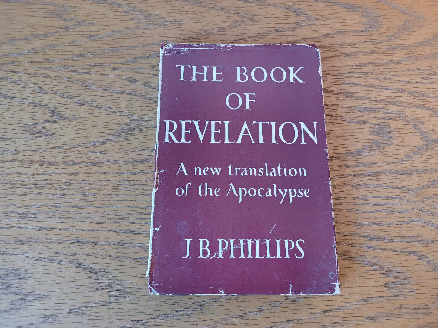 The Book Of Revelation J B Phillips 1957 1st Printing Hardcover Dust Jacket Macm