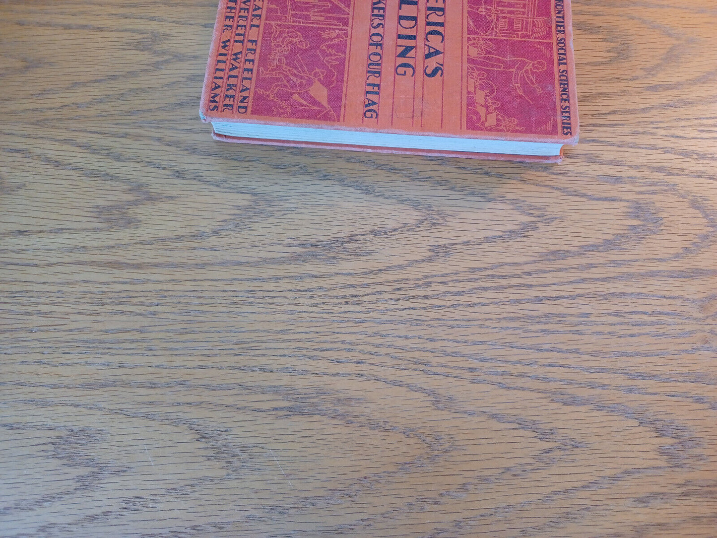 America's Building The Makers Of Our Flag George Earl Freeland 1947 Hardcover