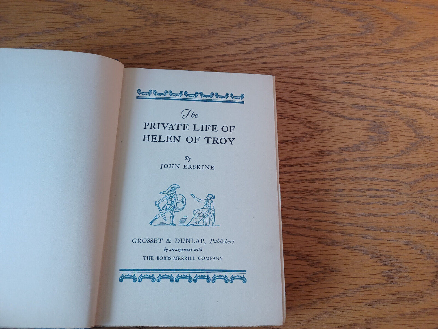The Private Life Of Helen Of Troy John Erskine 1925 Hardcover Grosset & Dunlap