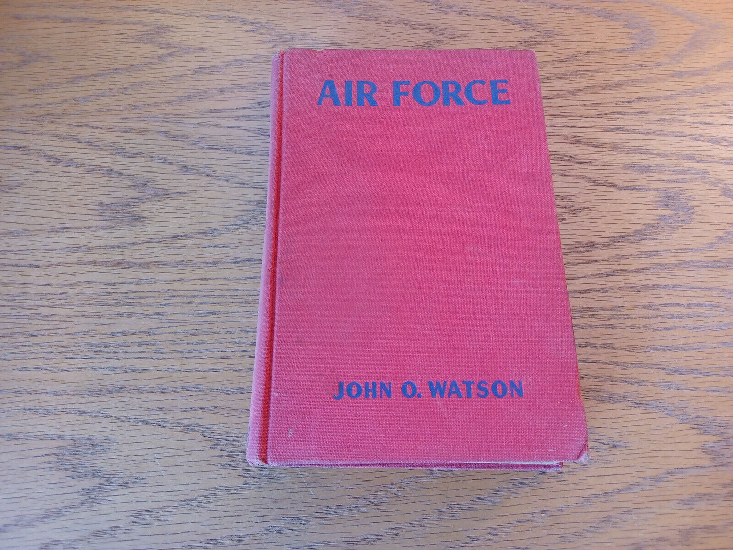 Air Force John O Watson 1943 Grosset & Dunlap Hardcover