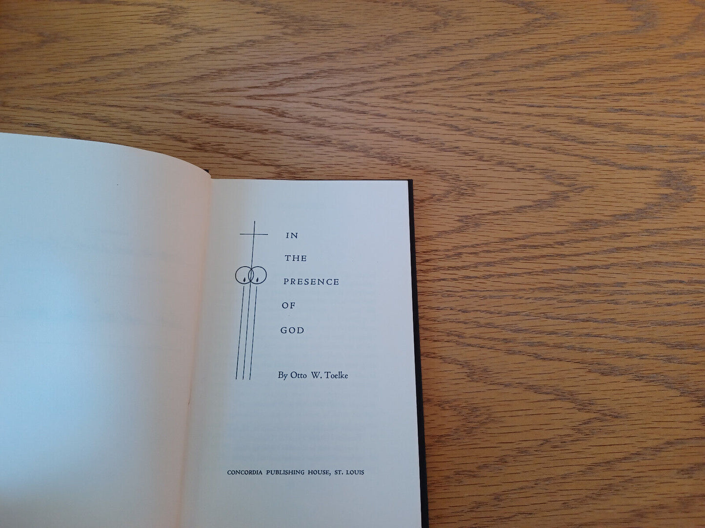 In The Presence Of God Otto W Toelke 1970 Hardcover Concordia