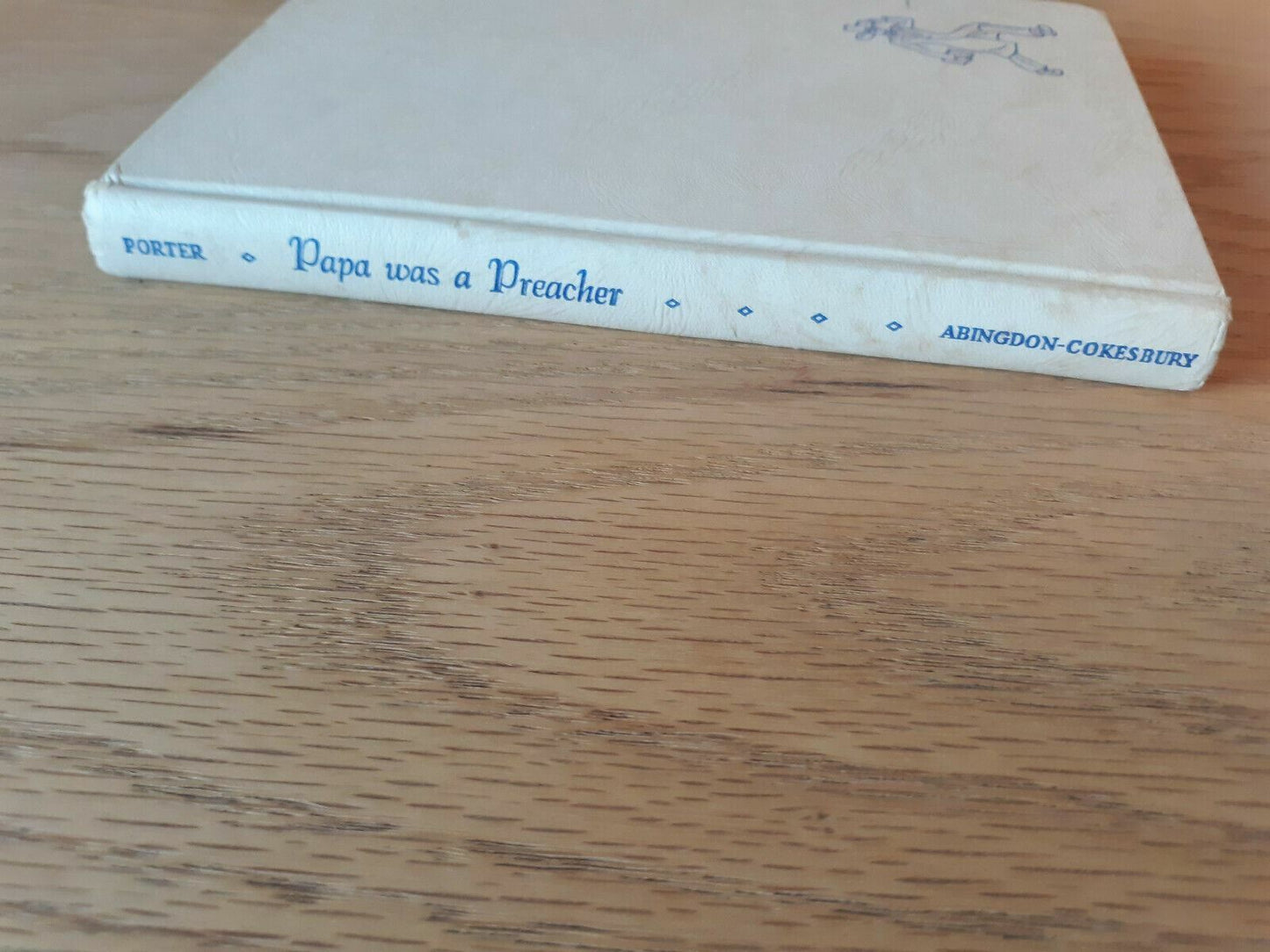 Vintage Papa was a Preacher by Alyene Porter, hardcover 1944 Abingdon-Cokesbury