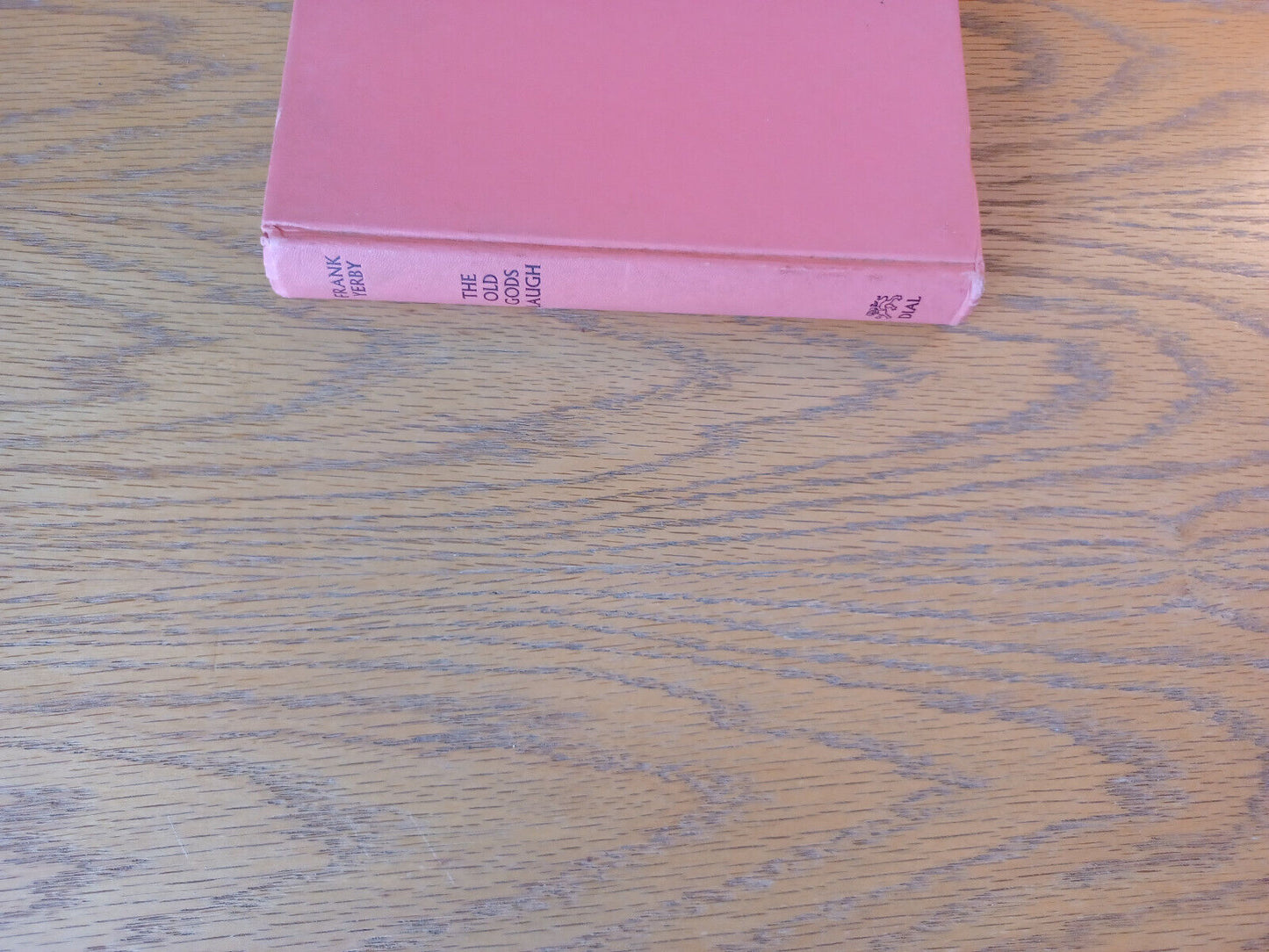 The Old Gods Laugh Frank Yerby 1964 Hardcover The Dial Press