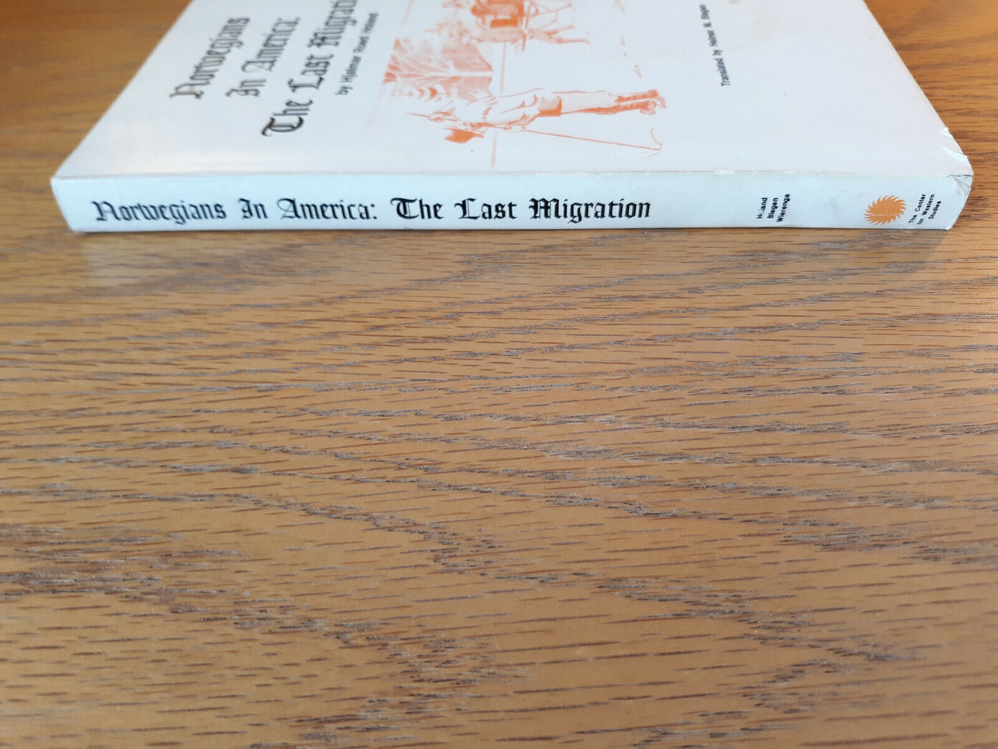 Norwegians In America The Last Migration Hjalmar Rued Holand 1978