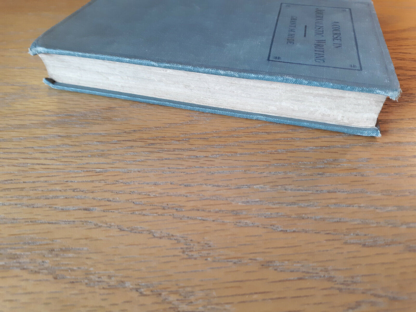 A Course In Journalistic Writing Grant Milnor Hyde 1922 Hardcover D. Appleton