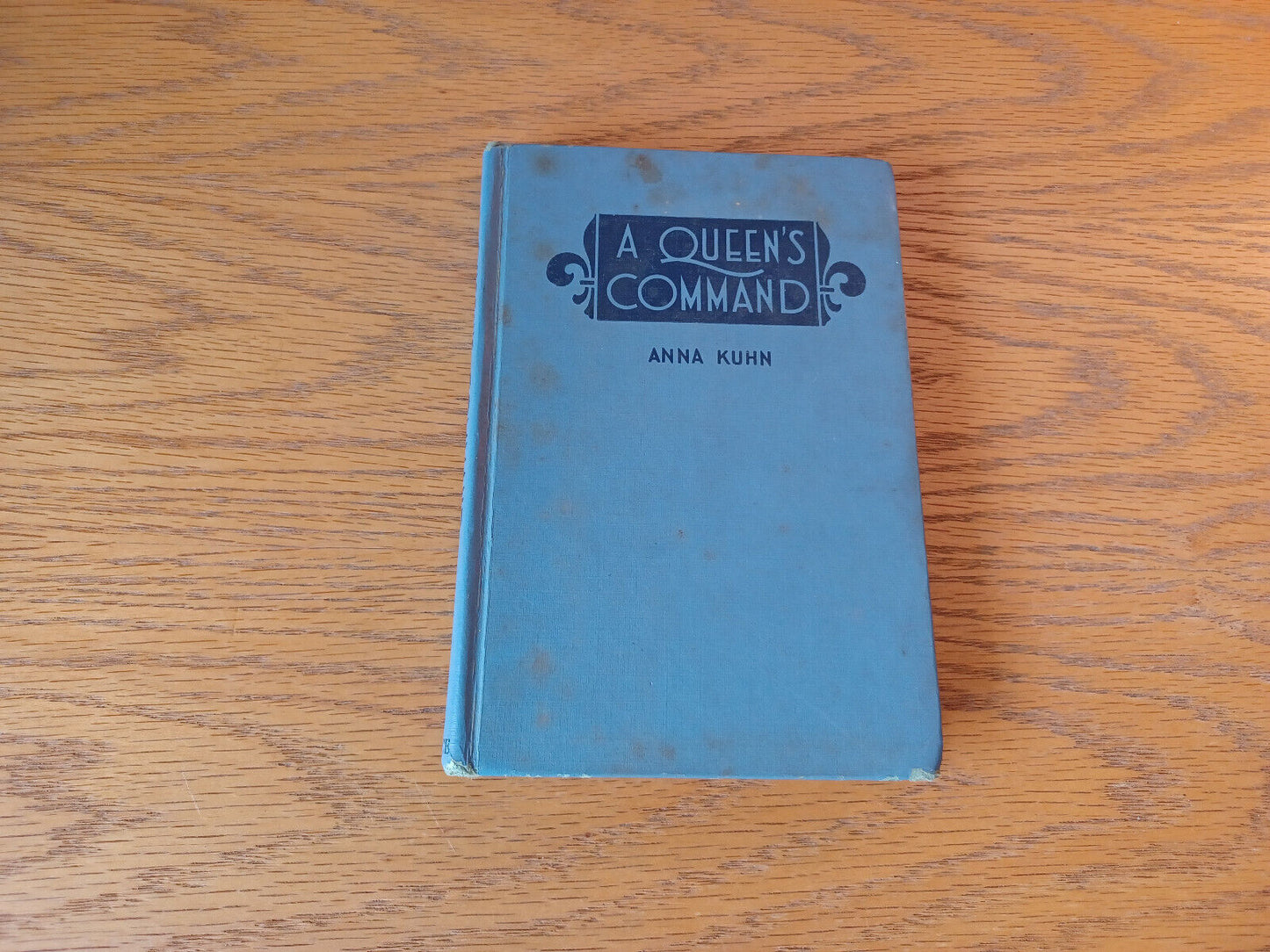 A Queen's Command Anna Kuhn 1954 Hardcover Bruce