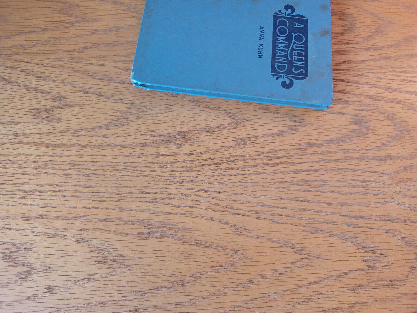 A Queen's Command Anna Kuhn 1954 Hardcover Bruce