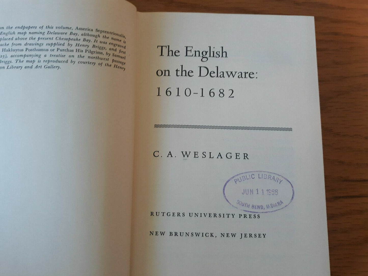 C A Weslager / ENGLISH ON THE DELAWARE 1610-1682. 1967 HC DJ