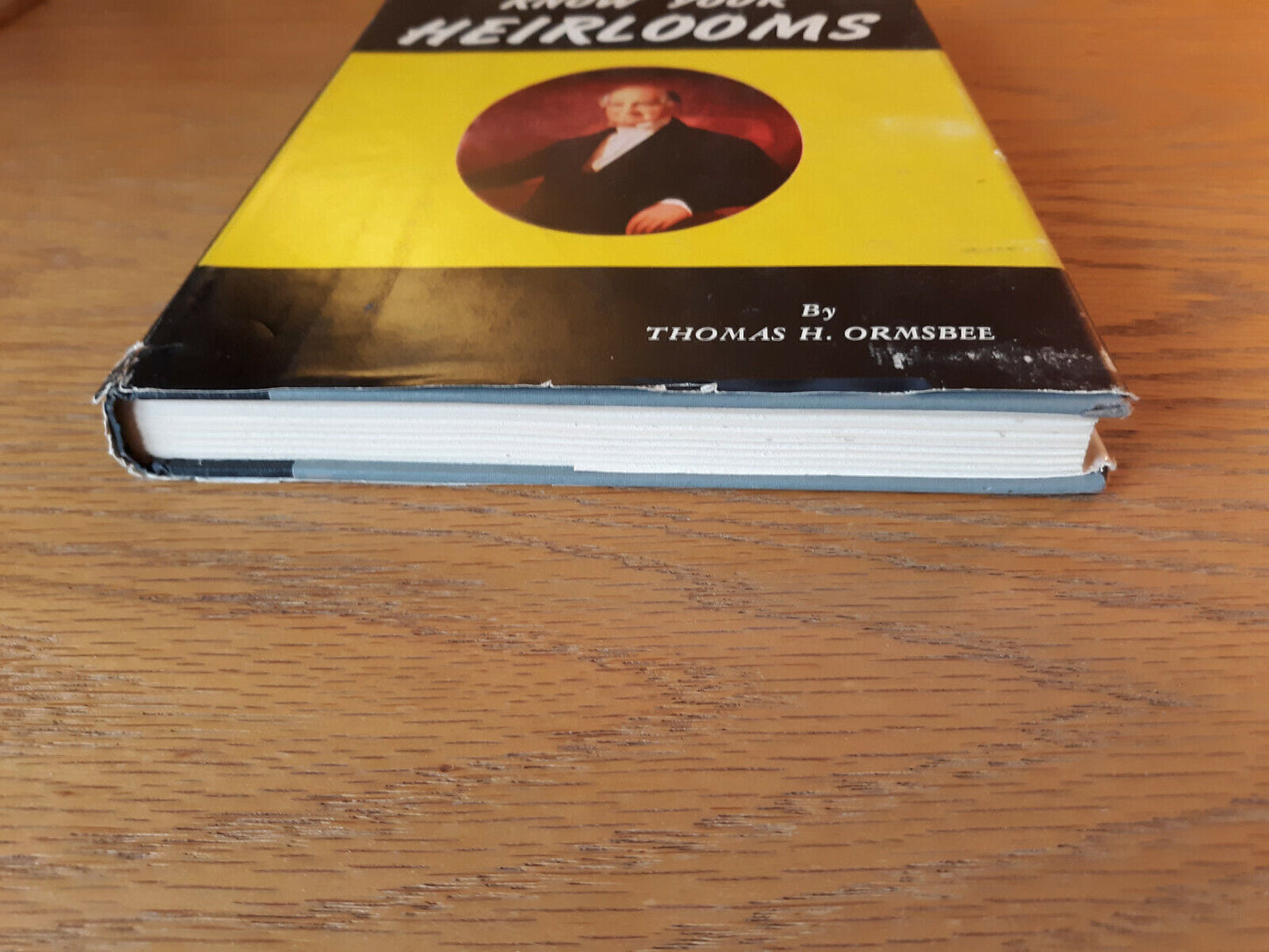 Know Your Heirlooms Thomas H Ormsbee 1957 Hardcover Dust Jacket McBride