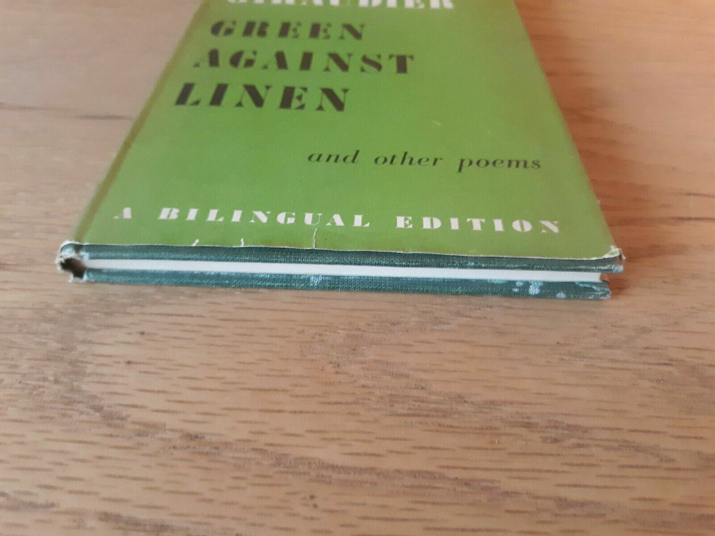Green Against Linen And Other Poems. A Bilingual Edition 1957 Antonio Giraudier