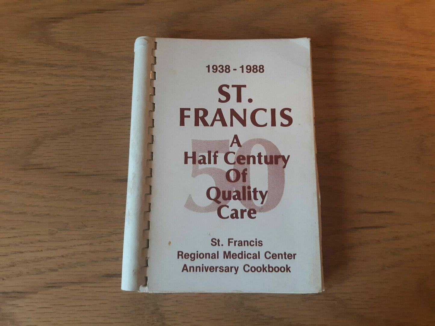 1938-1988 St Francis A Half Century Of Quality Care Cookbook Regional Medical Ce