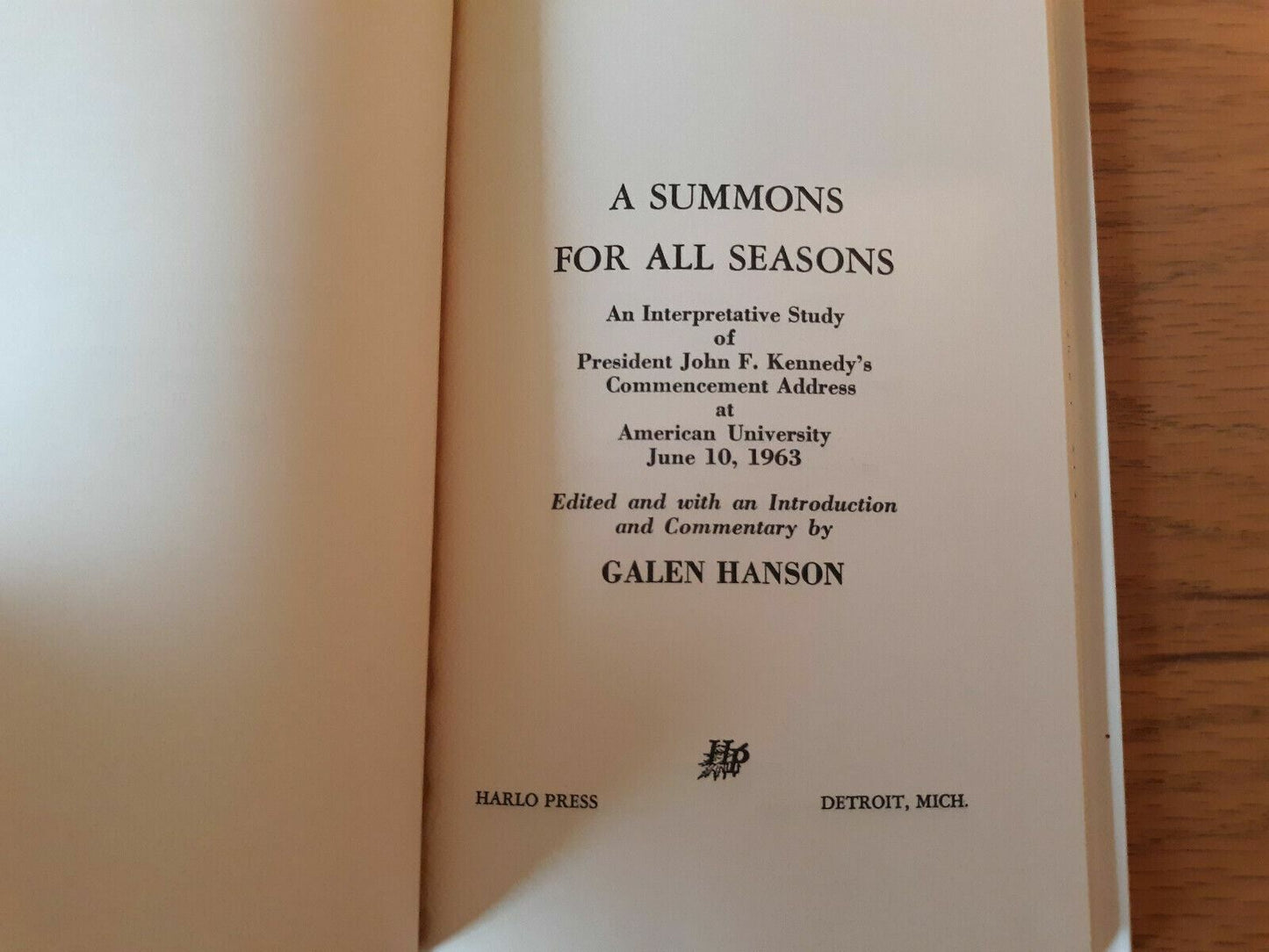 A Summons for All Seasons JFK Commencement Address by Galen Hanson 1966