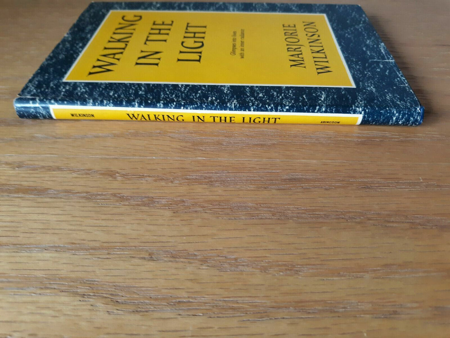 1954 Walking In The Light Marjorie Wilkinson HC/DJ