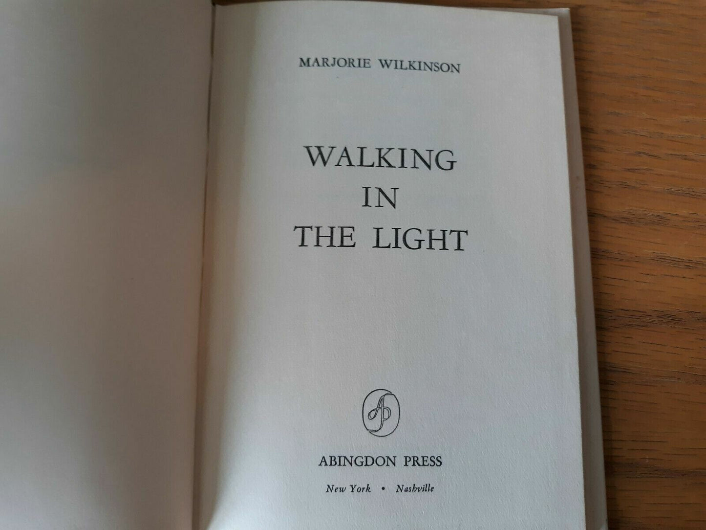 1954 Walking In The Light Marjorie Wilkinson HC/DJ