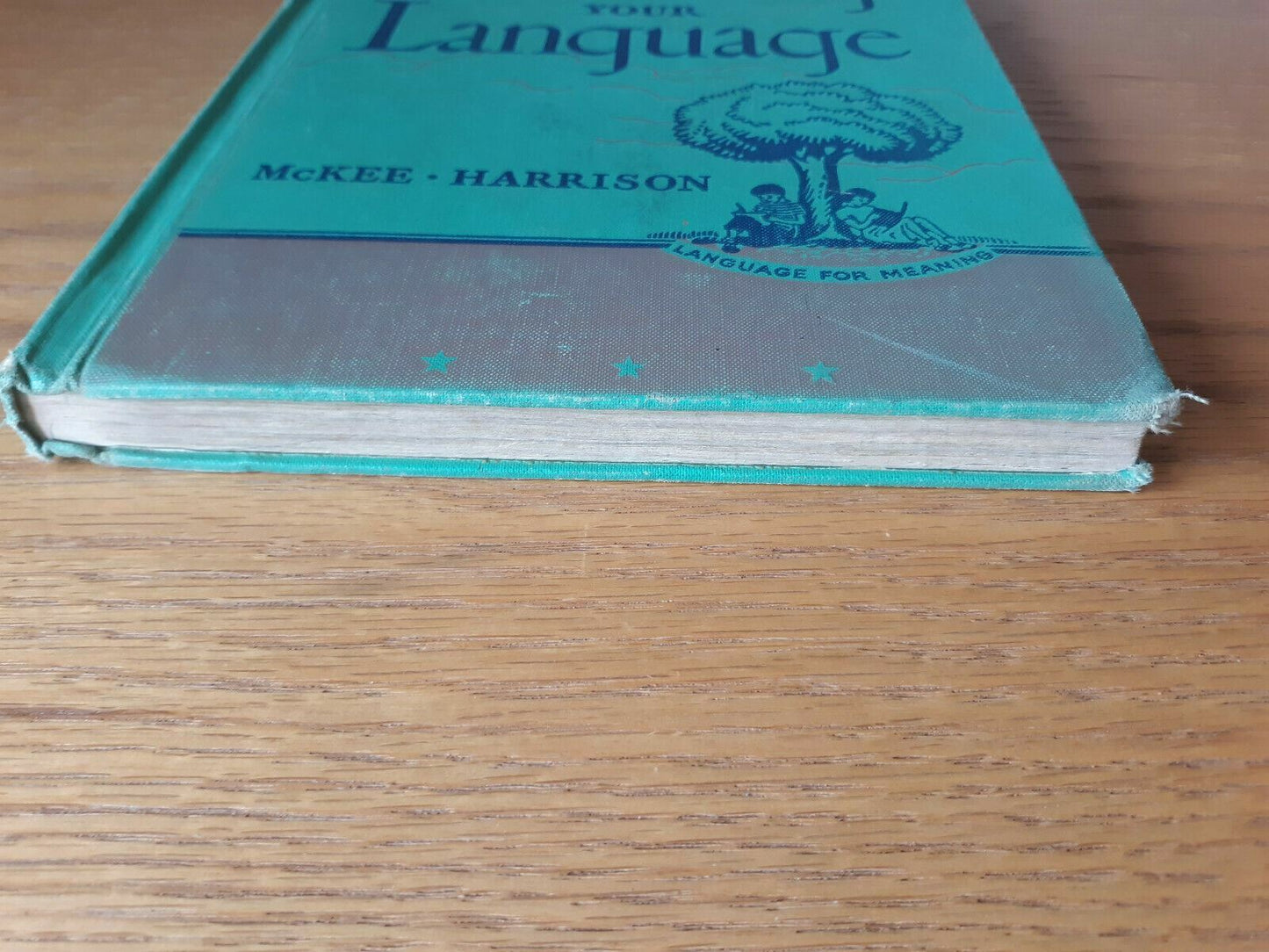 Building Your Language (Language for Meaning) by McKee-Harrison 1956