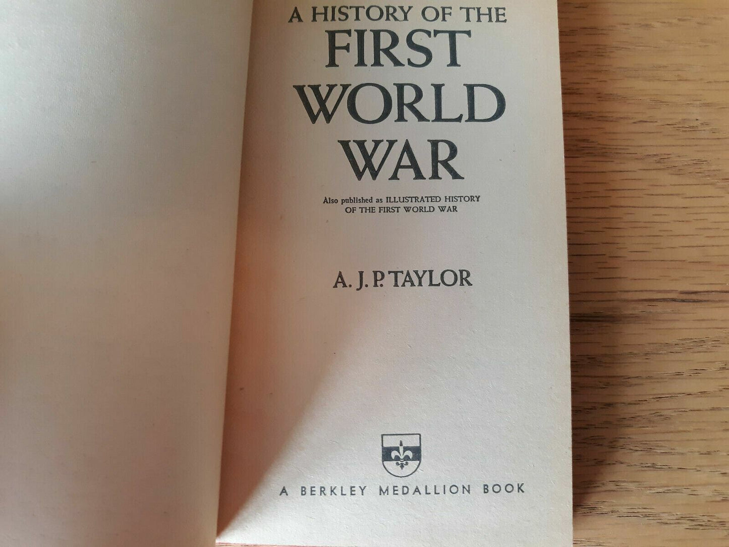 A history of the First World War by Taylor, A. J. P 1966 Paperback