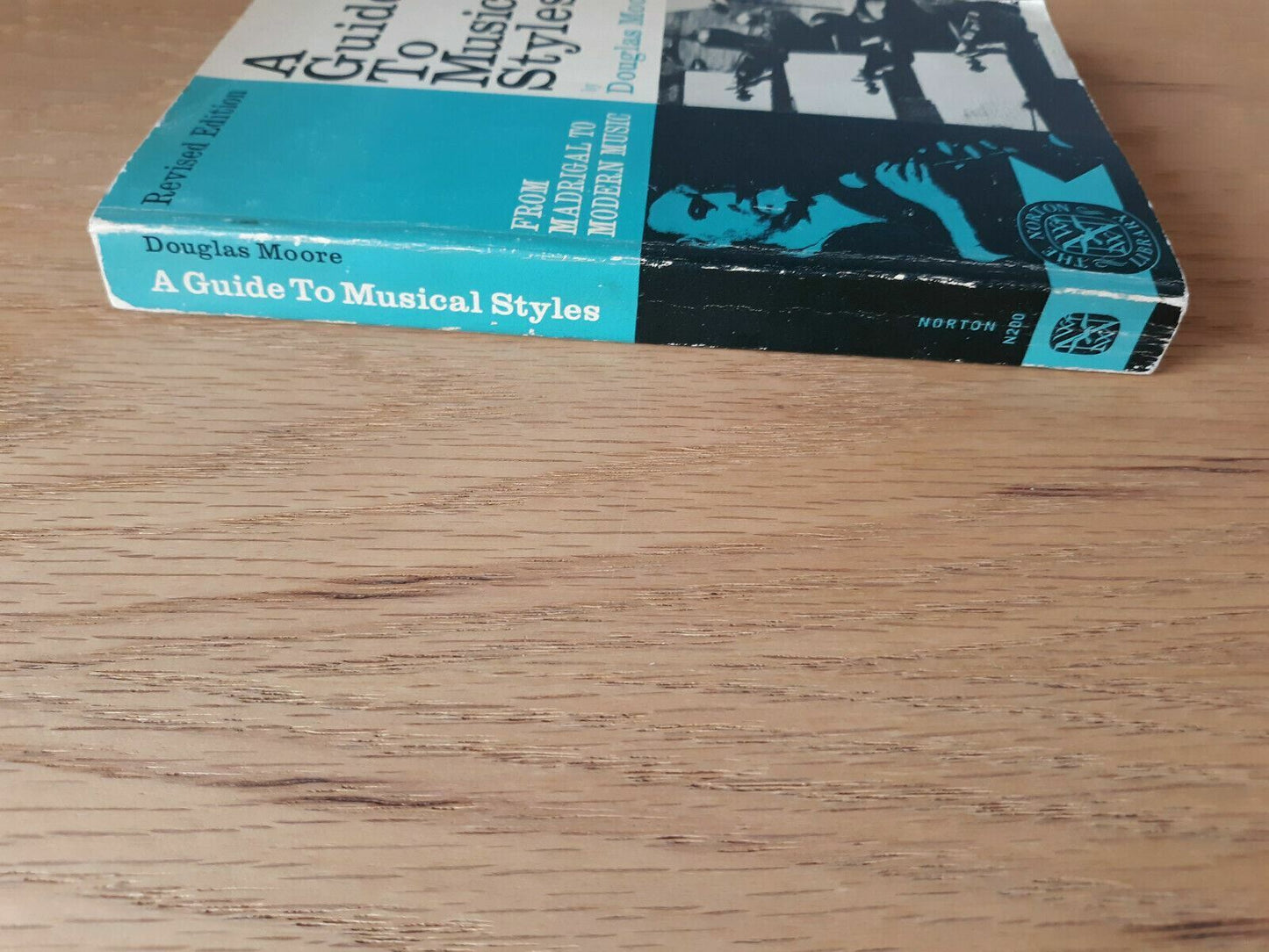 A Guide to Musical Styles From Madrigal to Modern Music by Moore, Douglas 1962