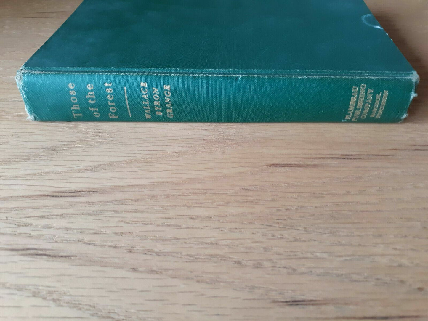 1953 Those Of The Forest hardcover book by Wallace Byron Grange