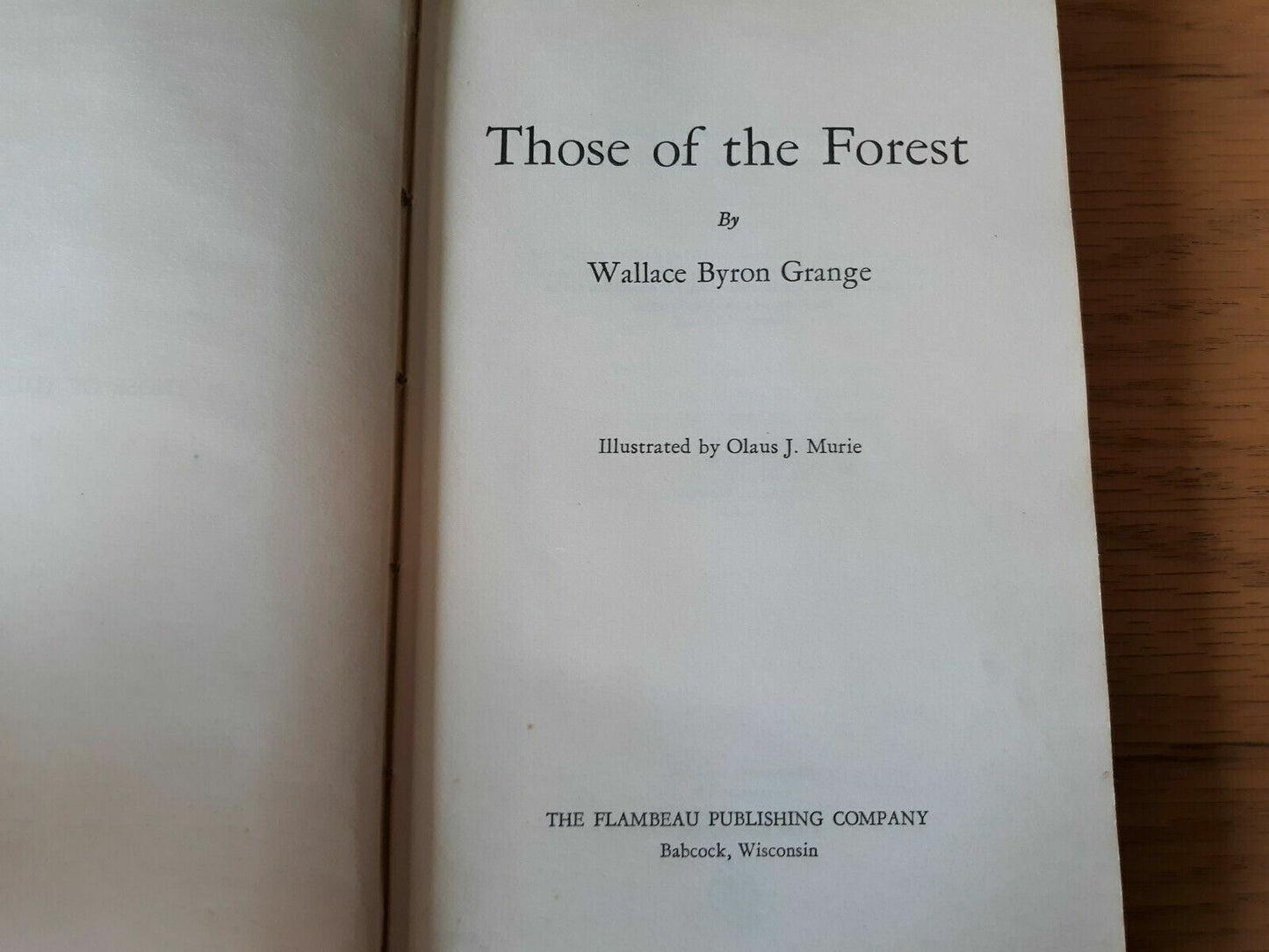 1953 Those Of The Forest hardcover book by Wallace Byron Grange