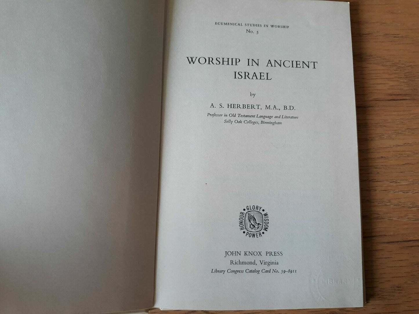 Worship in Ancient Israel Ecumenical Studies in Worship No 5 A. S. Herbert
