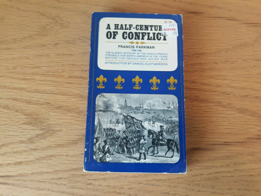 A Half-Century of Conflict by Francis Parkman (1966, Paperback) Collier Books