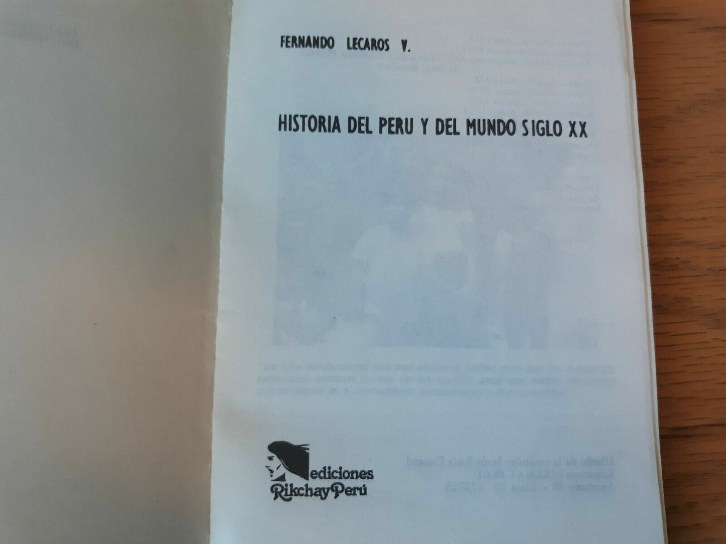 Fernando Lecaros Historia del Peru y del Mundo S. XX 1983 PB