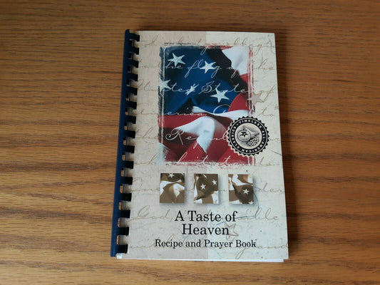 A Taste of Heaven Recipe and Prayer Book 2002 American Legion Auxiliary Unit 504