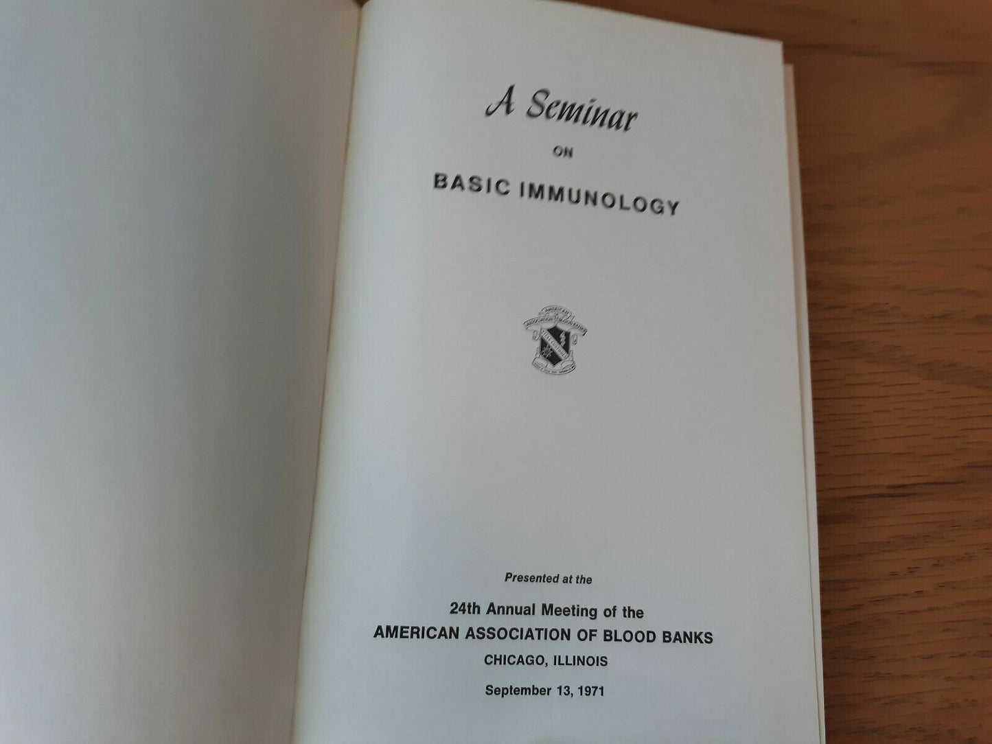 A Seminar On Basic Immunology 1971 American Association Of Blood Banks
