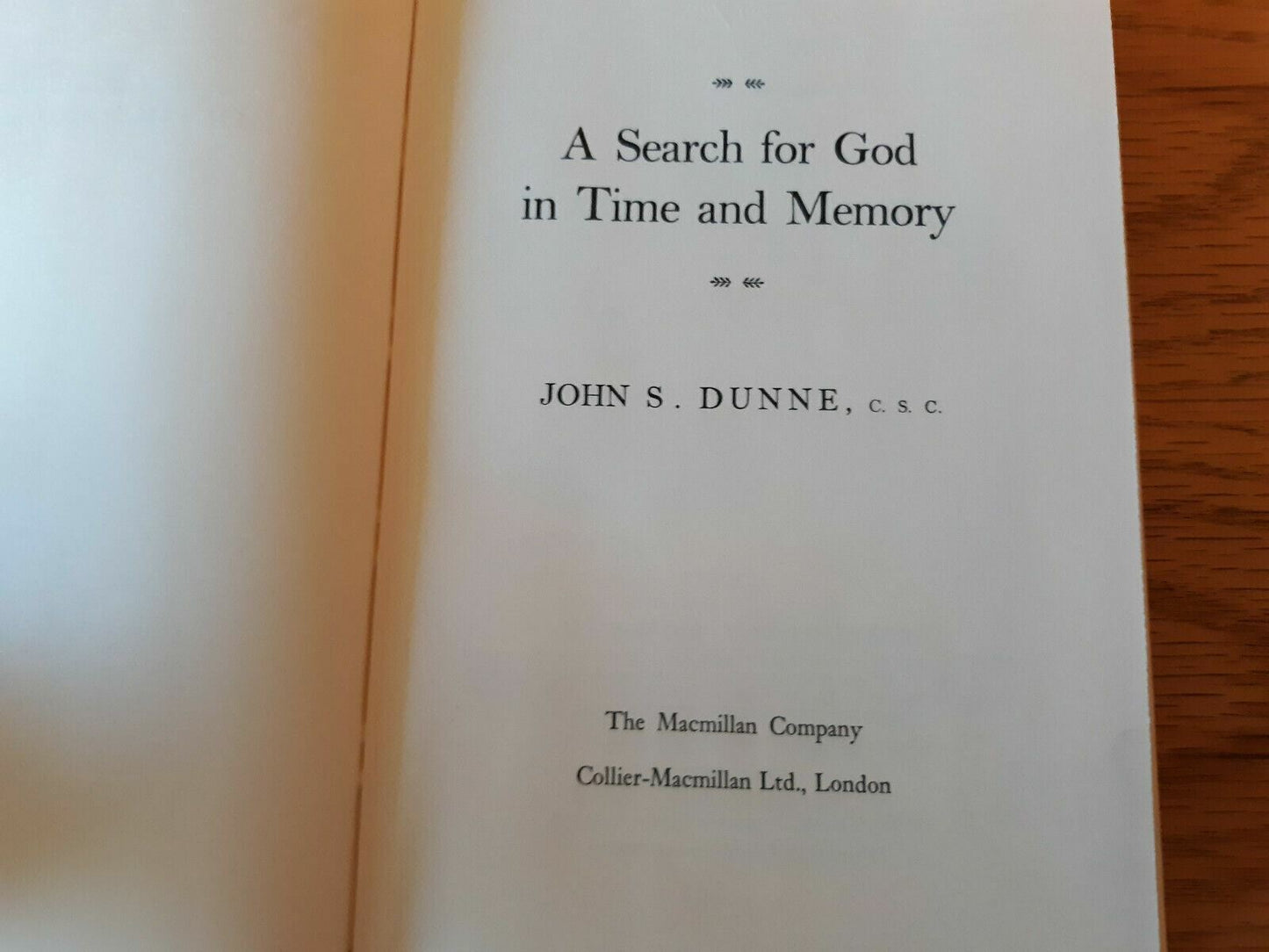 A Search for God in Time and Memory by Dunne, John S. 1st Printing HC/DJ 1969