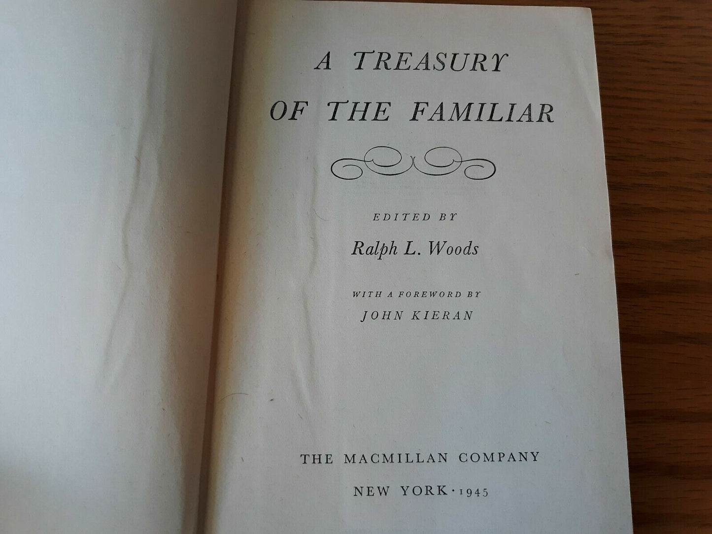 1945 A Treasury Of The Familiar Ed, R. Woods Hardcover
