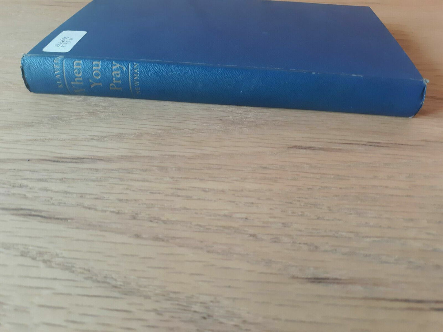 1955 When You Pray Book Analysis Of The Our Father Richard Klaver Hardcover