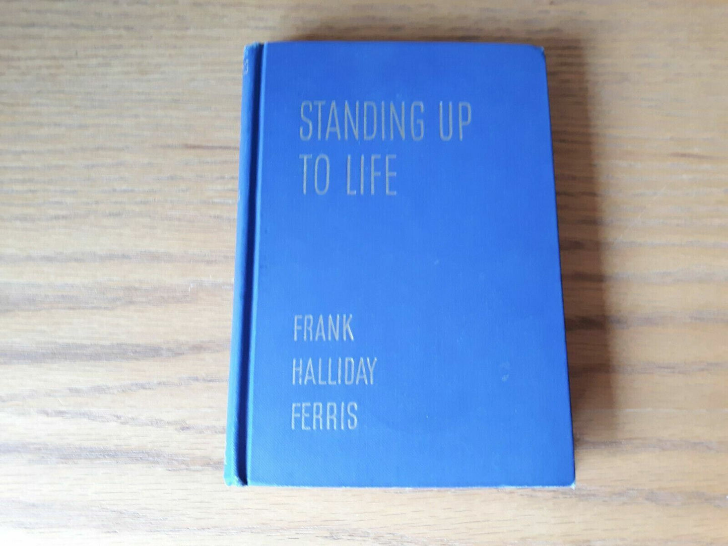 Standing up to life (NoDust) by Ferris, Frank Halliday 1953