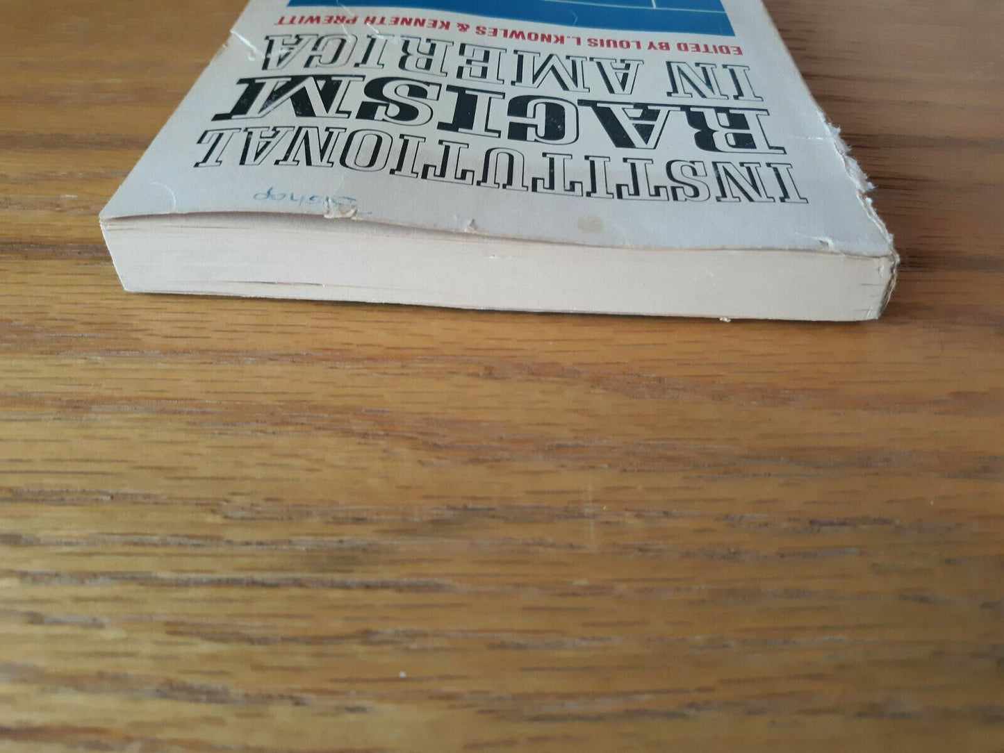 1969 Institutional Racism in America Edited by Knowles and Prewitt